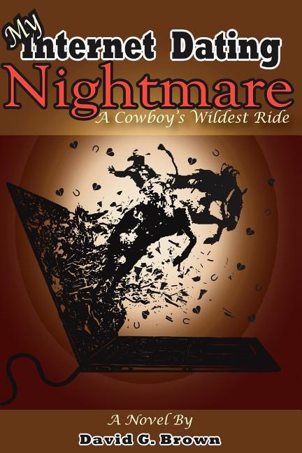 Vorderes Coverbild My Internet Dating Nightmare - a Cowboy's Wildest Ride!