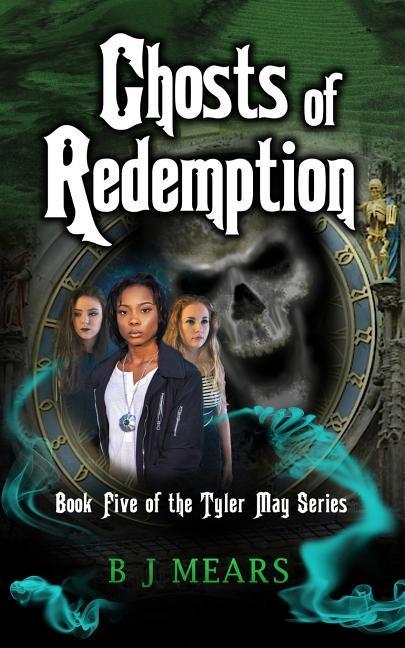 Vorderes Coverbild Ghosts of Redemption: Book Five of the Tyler May Series