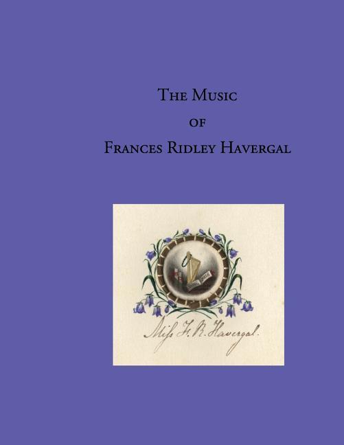Vorderes Coverbild The Music of Frances Ridley Havergal