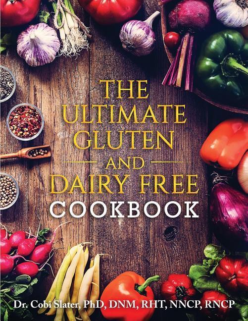 Vorderes Coverbild The Ultimate Gluten and Dairy Free Cookbook