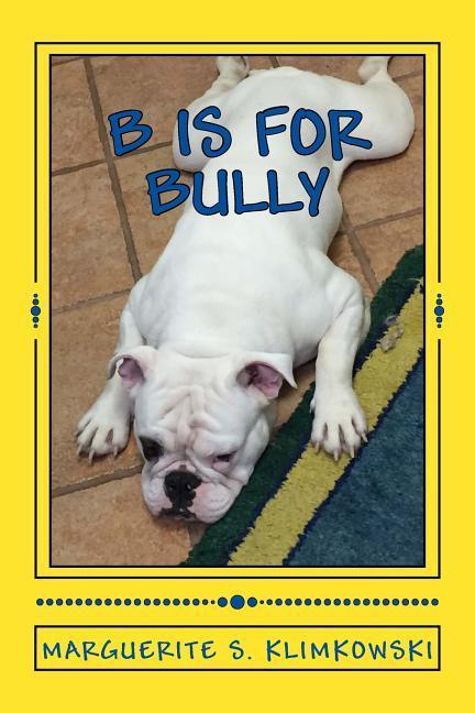 Vorderes Coverbild "B" Is For Bully"