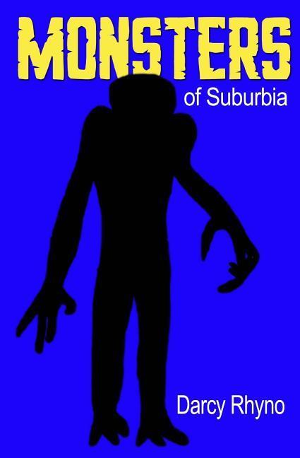 Vorderes Coverbild Monsters of Suburbia: A Nightmare in 24 Chapters