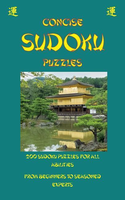 Vorderes Coverbild Concise Sudoku: 200 sudoku puzzles for all abilities From beginners to seasoned experts