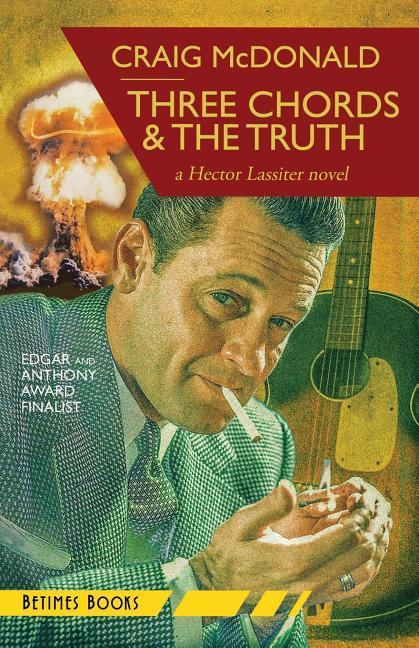 Vorderes Coverbild Three Chords & The Truth: A Hector Lassiter novel