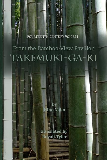 Vorderes Coverbild From the Bamboo-View Pavilion: Takemuki-ga-ki