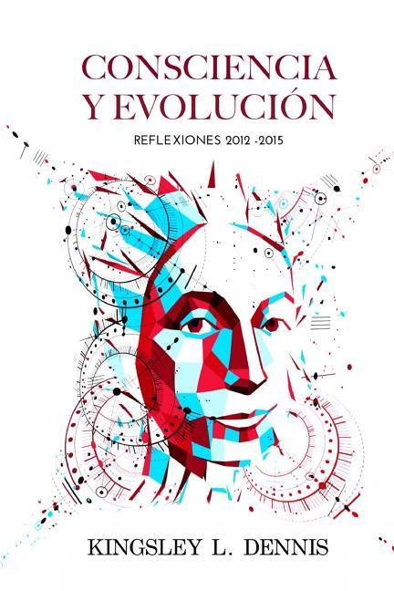 Vorderes Coverbild Consciencia Y Evolucion: Reflexiones 2012-2015
