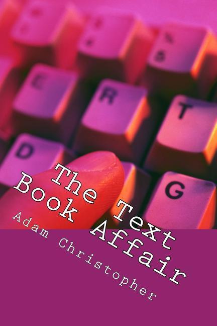 Vorderes Coverbild The Text Book Affair: When their eyes met across a crowded bar ....