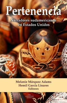 Vorderes Coverbild Pertenencia: Narradores sudamericanos en Estados Unidos
