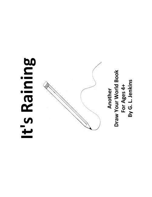 Vorderes Coverbild It's Raining: Another Draw Your World Book