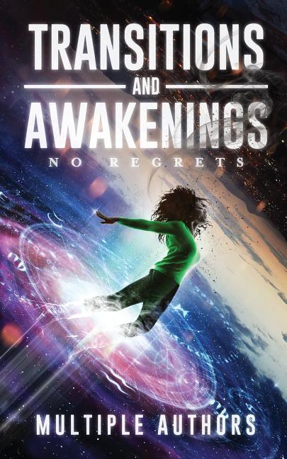 Vorderes Coverbild Transitions and Awakenings: No Regrets