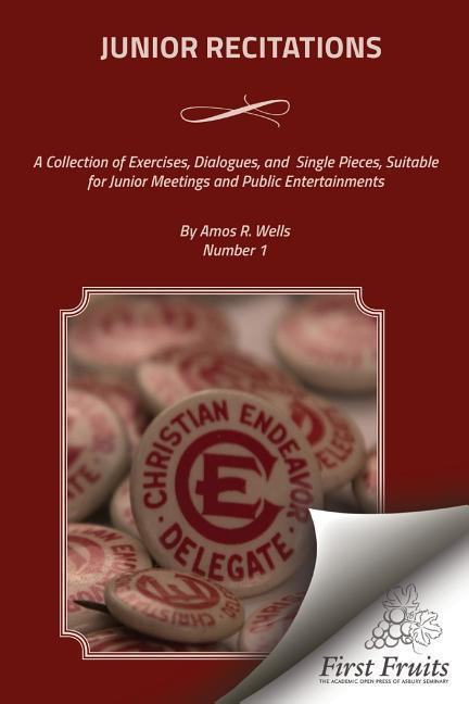Vorderes Coverbild Junior Recitations: A Collection of Exercises, Dialogues, and Single Pieces, Suitable for Junior Meetings and Public Entertainments