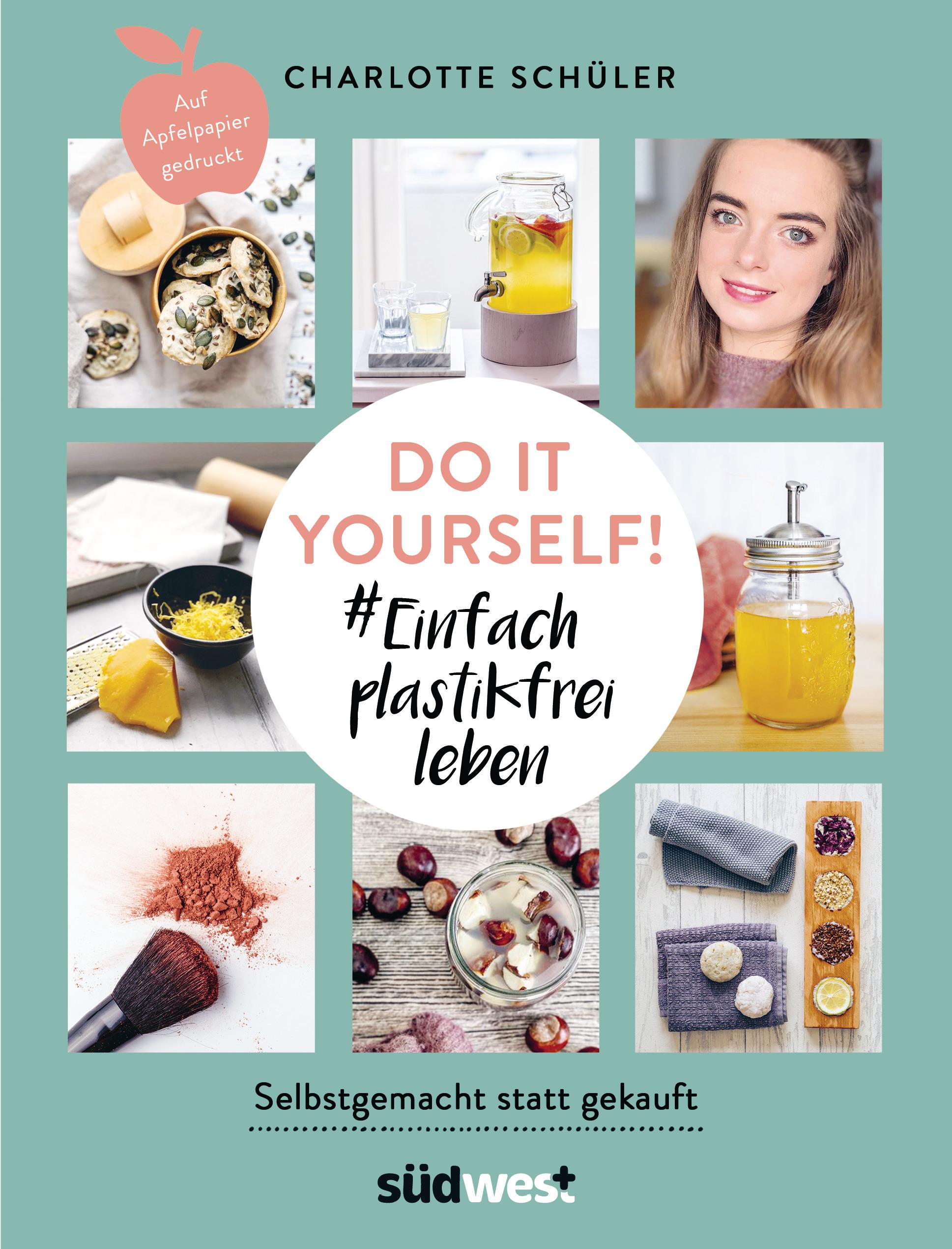 Vorderes Coverbild Do it yourself! #Einfach plastikfrei leben: Selbstgemacht statt gekauft