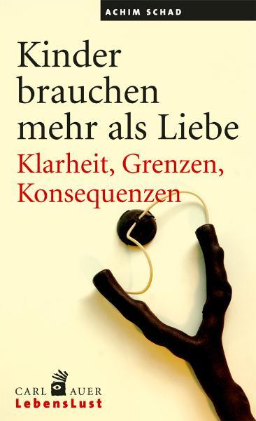 Vorderes Coverbild Kinder brauchen mehr als Liebe