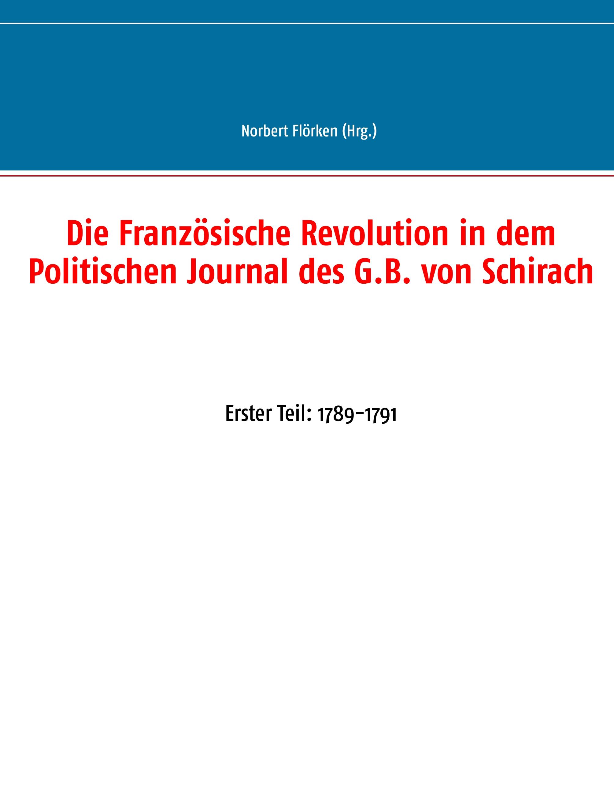 Vorderes Coverbild Die Französische Revolution in dem Politischen Journal des G.B. von Schirach