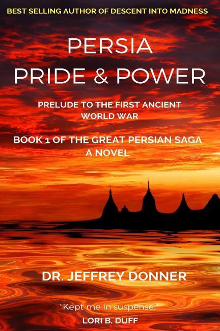 Vorderes Coverbild Persia Pride & Power: Prelude to the First Ancient World War