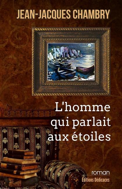 Vorderes Coverbild L'homme qui parlait aux étoiles