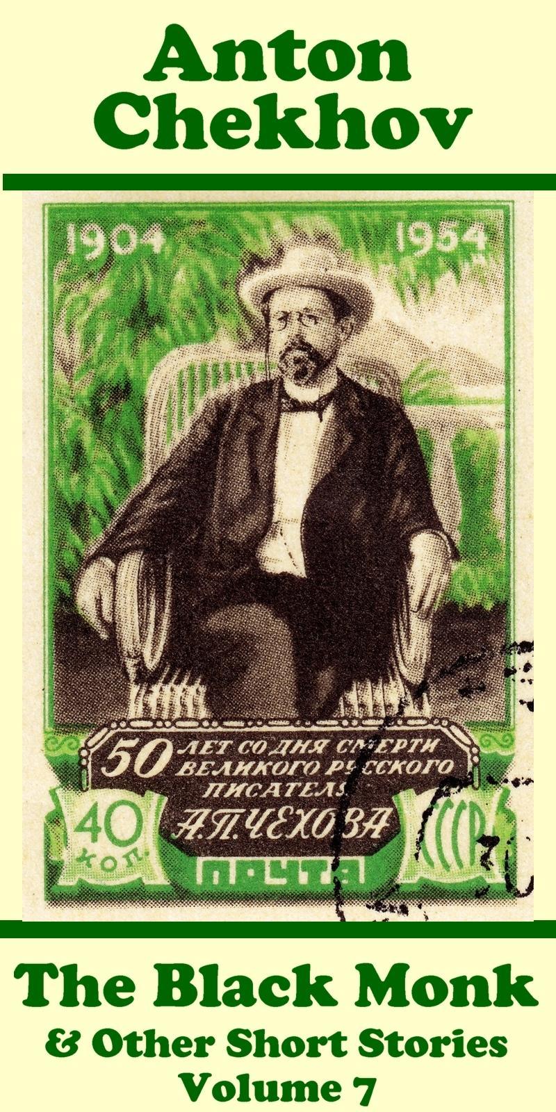 Vorderes Coverbild Anton Chekhov - The Black Monk & Other Short Stories (Volume 7): Short story compilations from arguably the greatest short story writer ever.