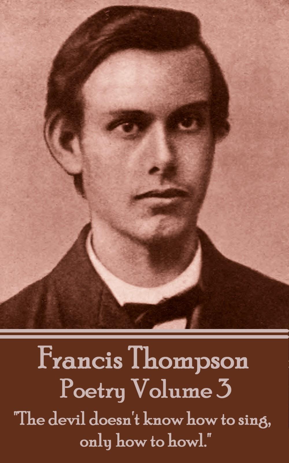 Vorderes Coverbild The Poetry Of Francis Thompson - Volume 3