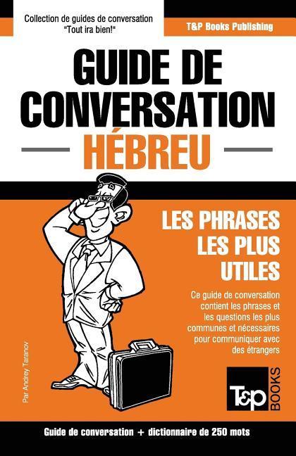 Vorderes Coverbild Guide de conversation Français-Hébreu et mini dictionnaire de 250 mots