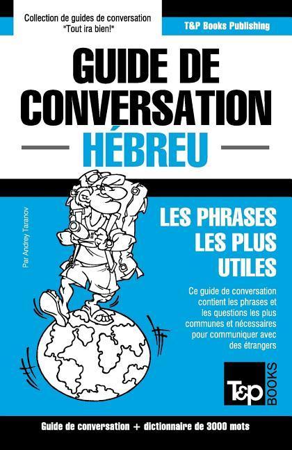 Vorderes Coverbild Guide de conversation Français-Hébreu et vocabulaire thématique de 3000 mots