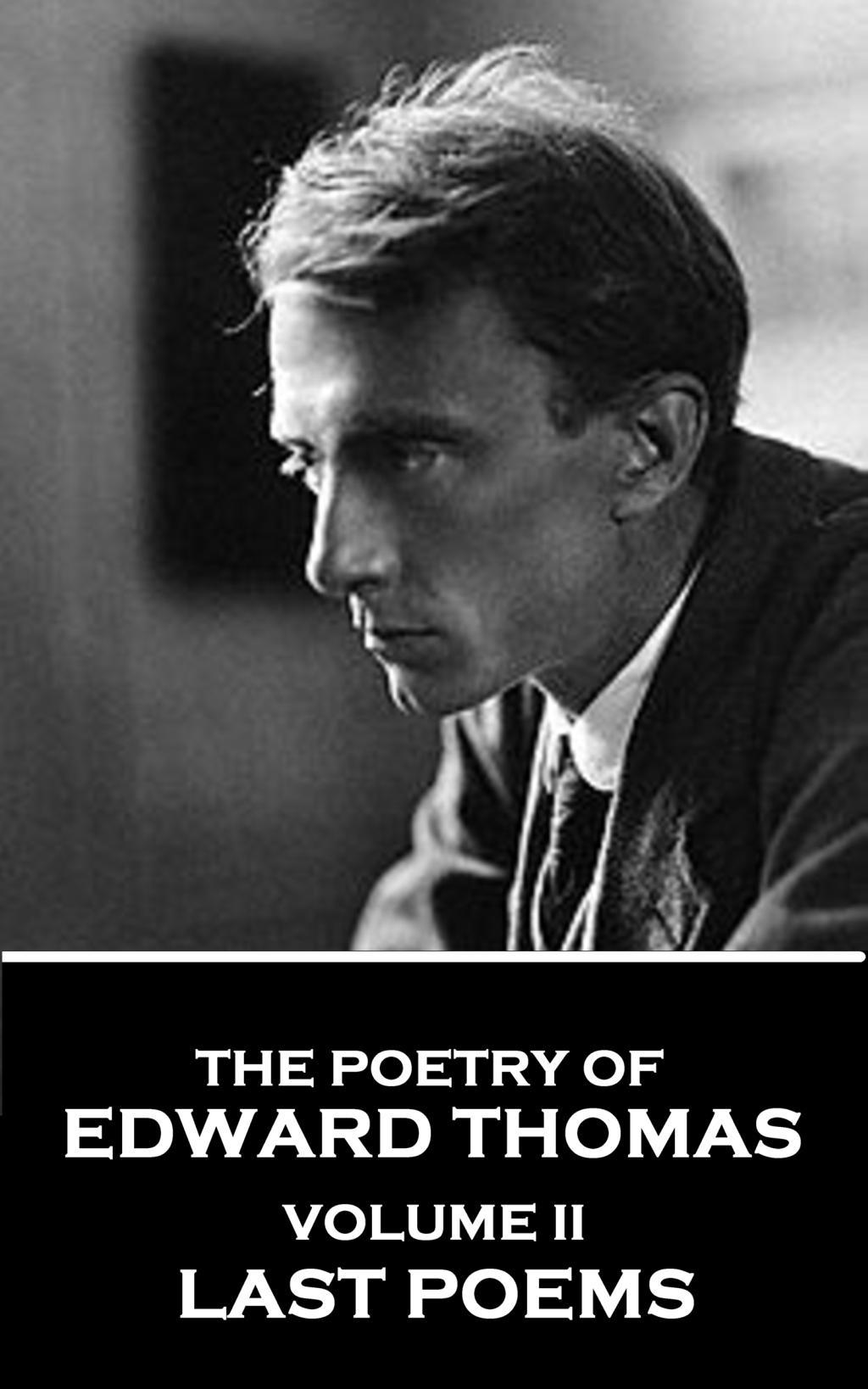 Vorderes Coverbild The Poetry of Edward Thomas: Volume II - Last Poems