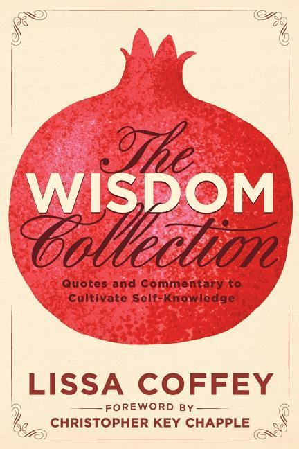 Vorderes Coverbild The Wisdom Collection: Quotes and Commentary to Cultivate Self-Knowledge