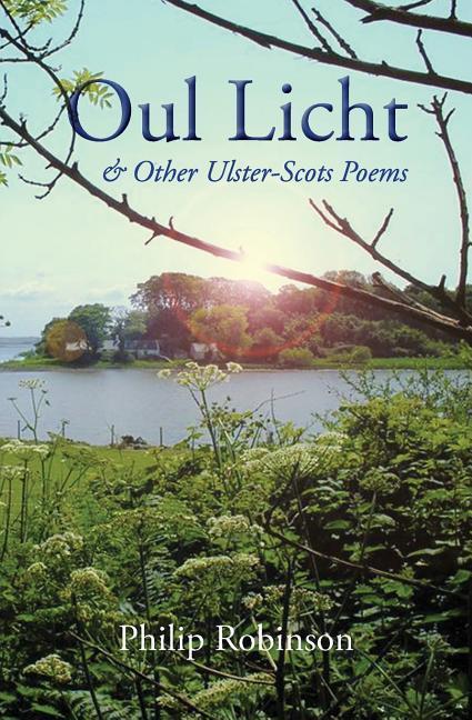 Vorderes Coverbild Oul Licht and other Ulster-Scots poems