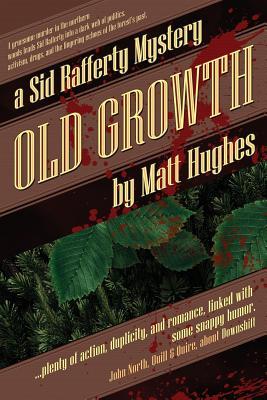 Vorderes Coverbild Old Growth: A Sid Rafferty Mystery