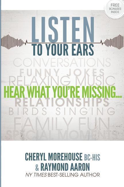 Vorderes Coverbild Listen To Your Ears: Hear what You're Missing