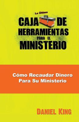 Vorderes Coverbild Como Recaudar Dinero Para Su Ministerio