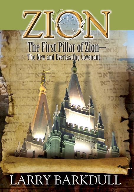 Vorderes Coverbild The Pillars of Zion Series - The First Pillar of Zion-The New and Everlasting Covenant (Book 2)