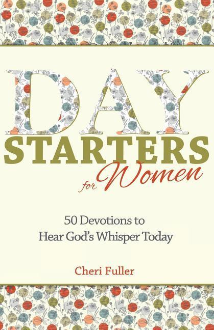 Vorderes Coverbild Day Starters for Women: 50 Devotions to Hear God's Whisper Today