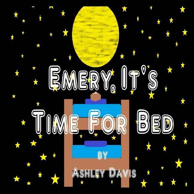 Vorderes Coverbild Emery, It's Time For Bed: The Magnificent Rainbow!