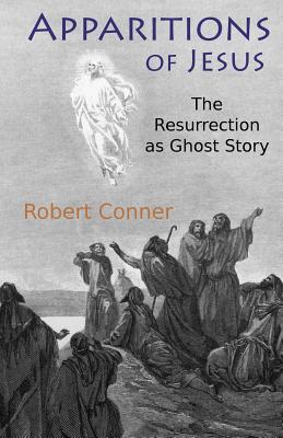 Vorderes Coverbild Apparitions of Jesus: The Resurrection as Ghost Story