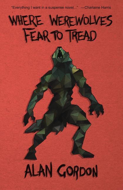 Vorderes Coverbild Where Werewolves Fear to Tread