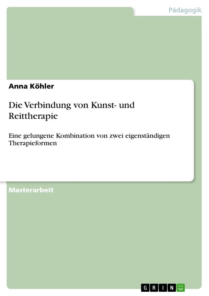 Vorderes Coverbild Die Verbindung von Kunst- und Reittherapie