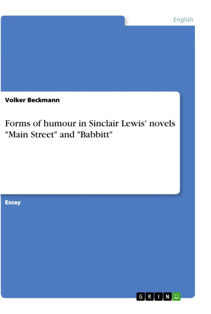 Vorderes Coverbild Forms of humour in Sinclair Lewis' novels "Main Street" and "Babbitt"