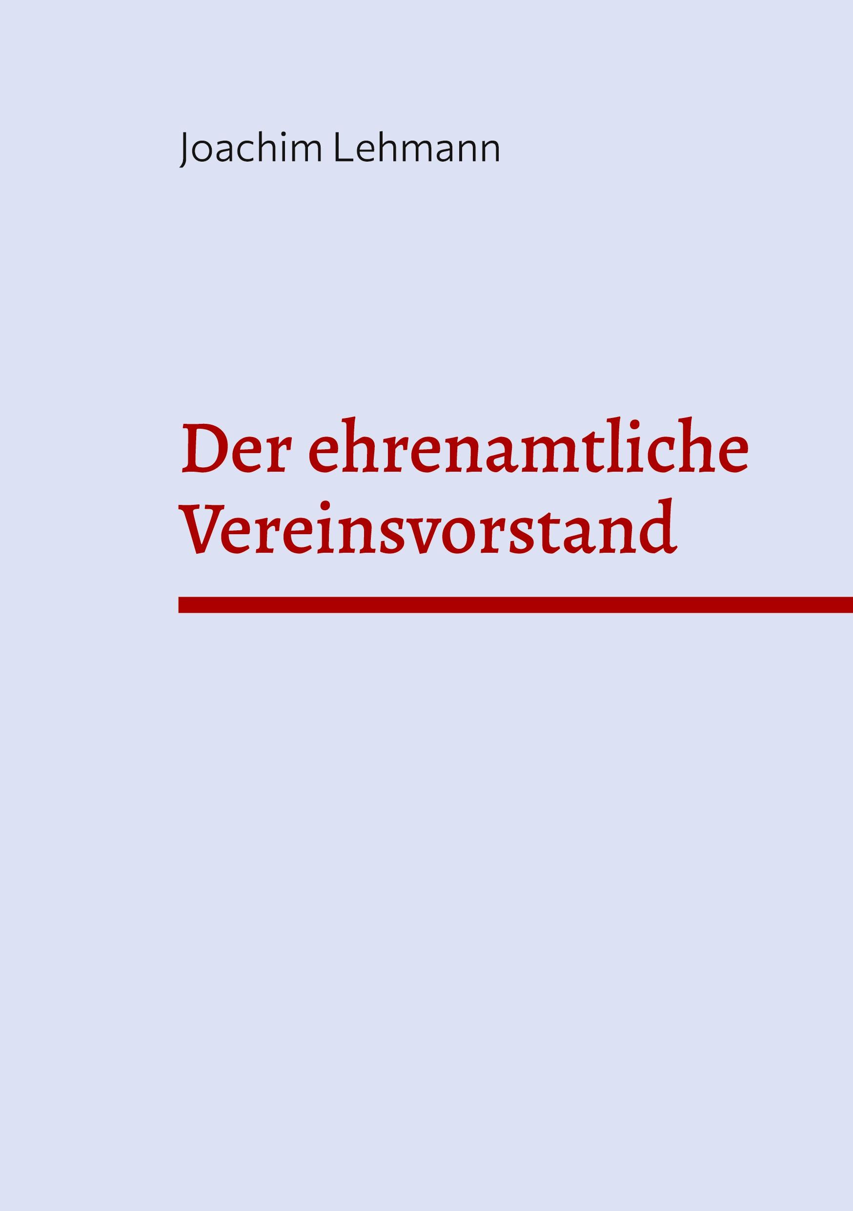 Vorderes Coverbild Der ehrenamtliche Vereinsvorstand