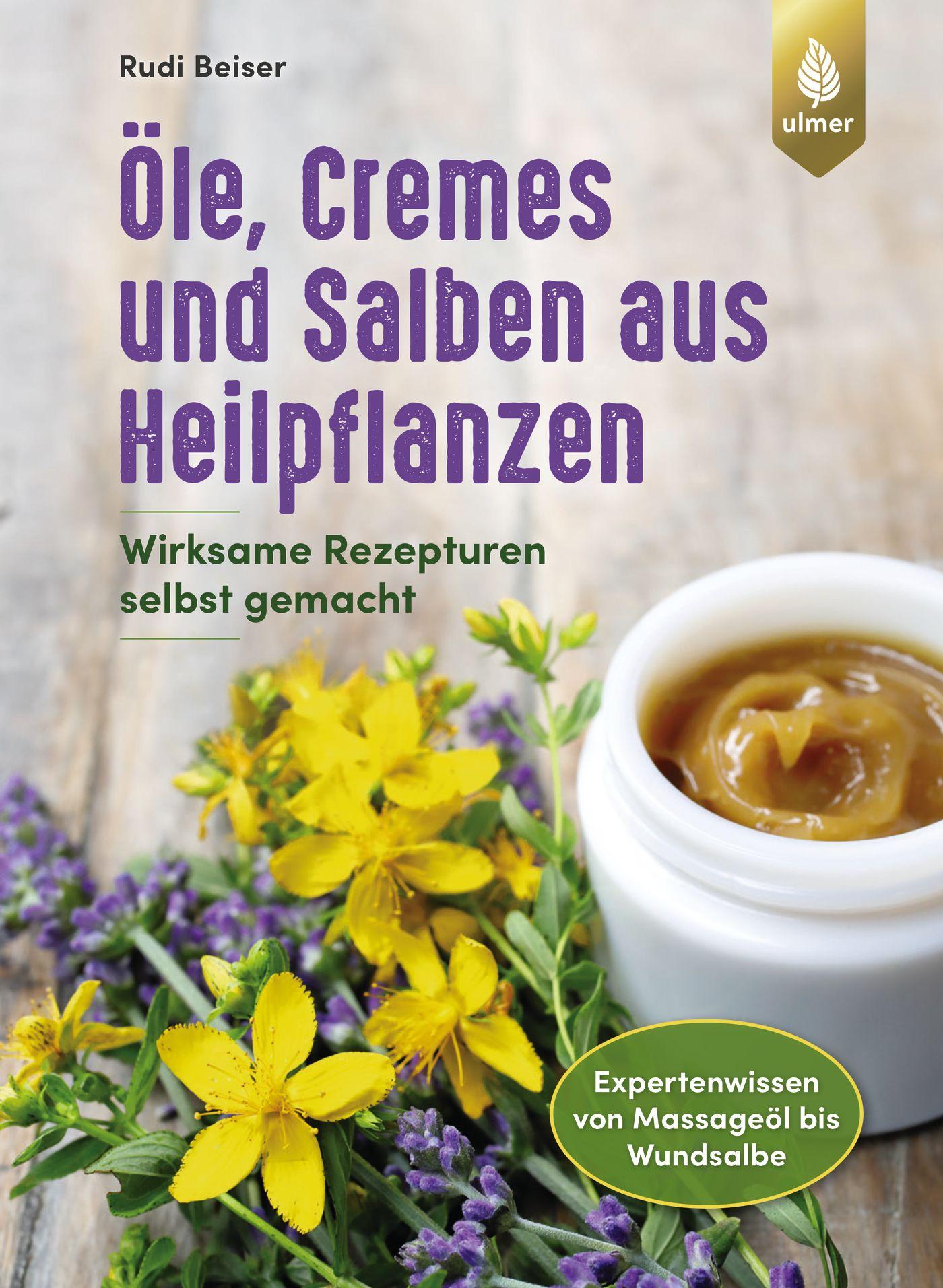 Vorderes Coverbild Öle, Cremes und Salben aus Heilpflanzen