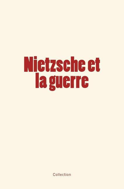 Vorderes Coverbild Nietzsche et la guerre
