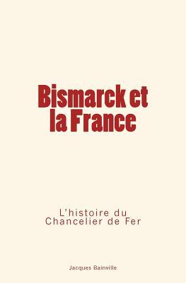 Vorderes Coverbild Bismarck et la France