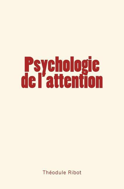 Vorderes Coverbild Psychologie de l'attention