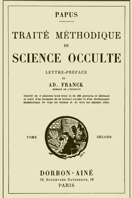 Vorderes Coverbild Traite Methodique de Science Occulte - Tome Second: Enseignement Esotérique et Metaphysique