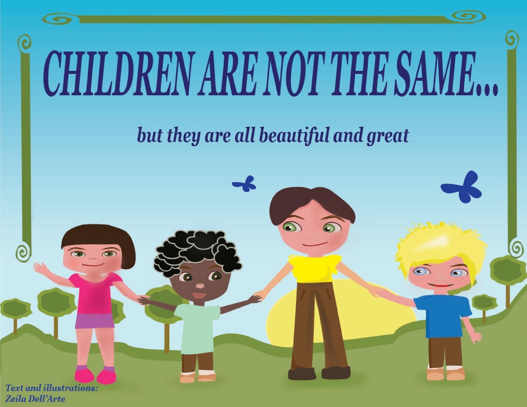 Vorderes Coverbild Children are not the same... but they are all beautiful and great