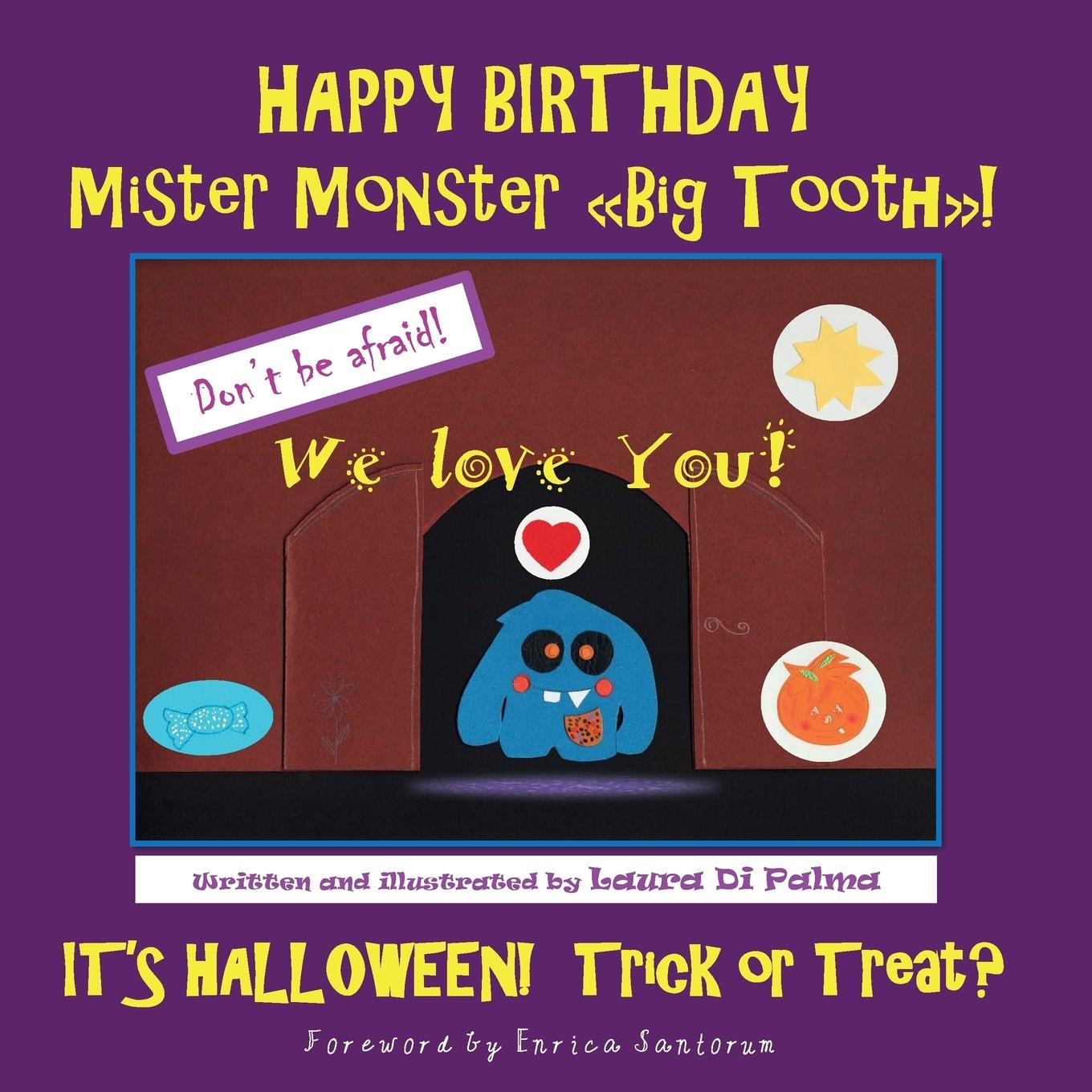 Vorderes Coverbild Happy birthday Mister Monster. Big Tooth! It's Halloween! Trick or treat?