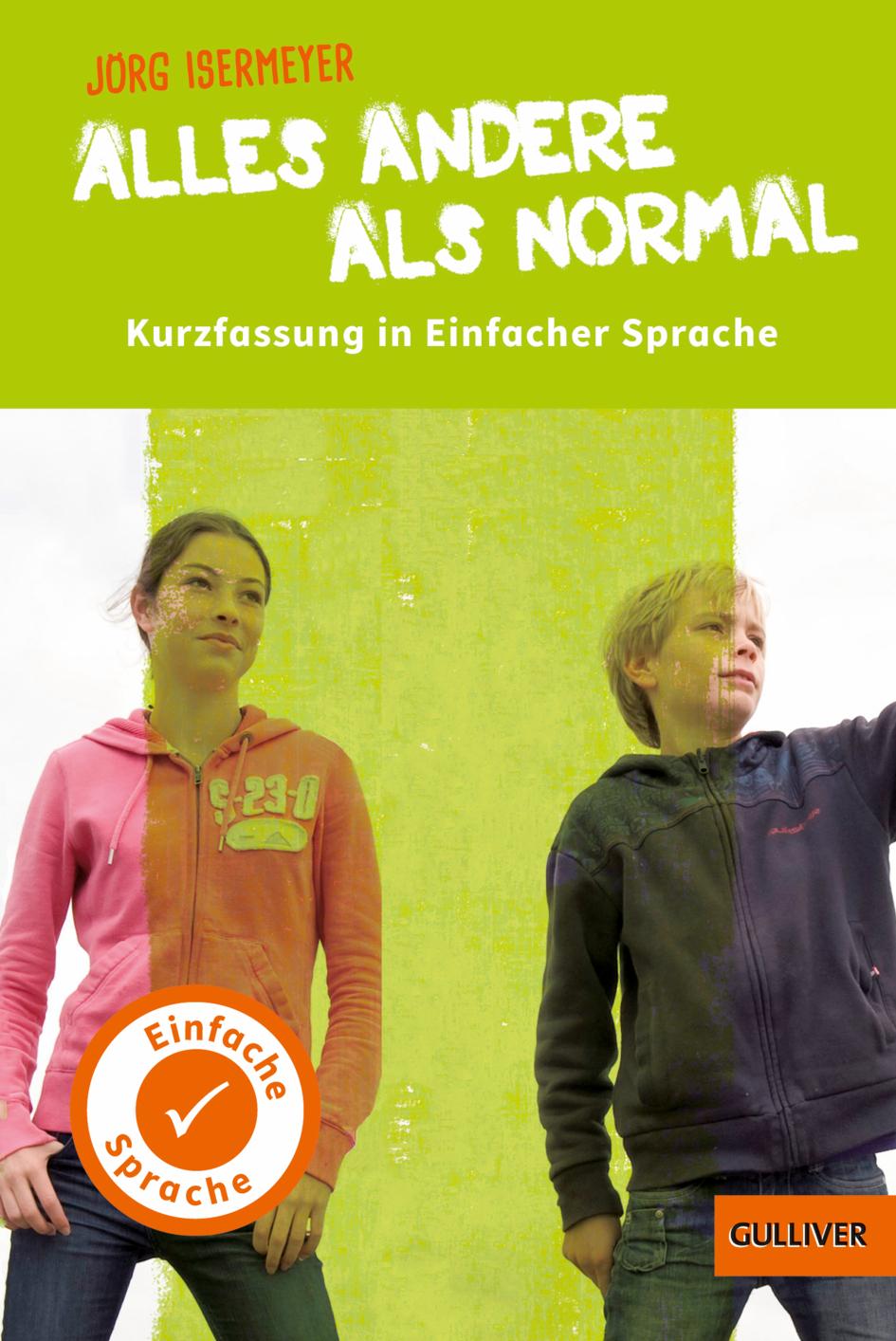 Vorderes Coverbild Kurzfassung in Einfacher Sprache. Alles andere als normal