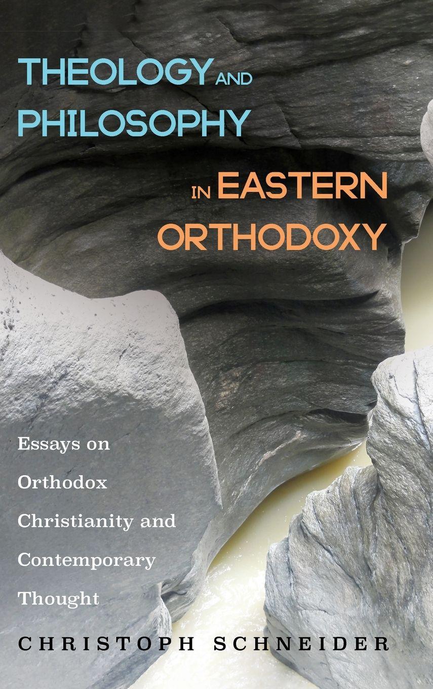 Vorderes Coverbild Theology and Philosophy in Eastern Orthodoxy