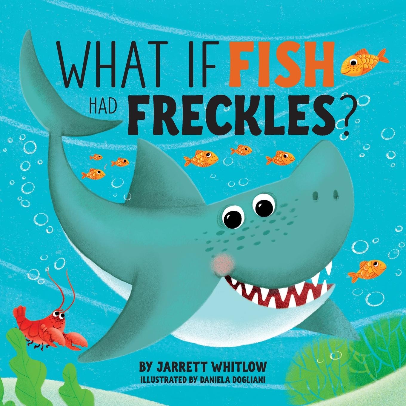 Vorderes Coverbild What if Fish had Freckles?