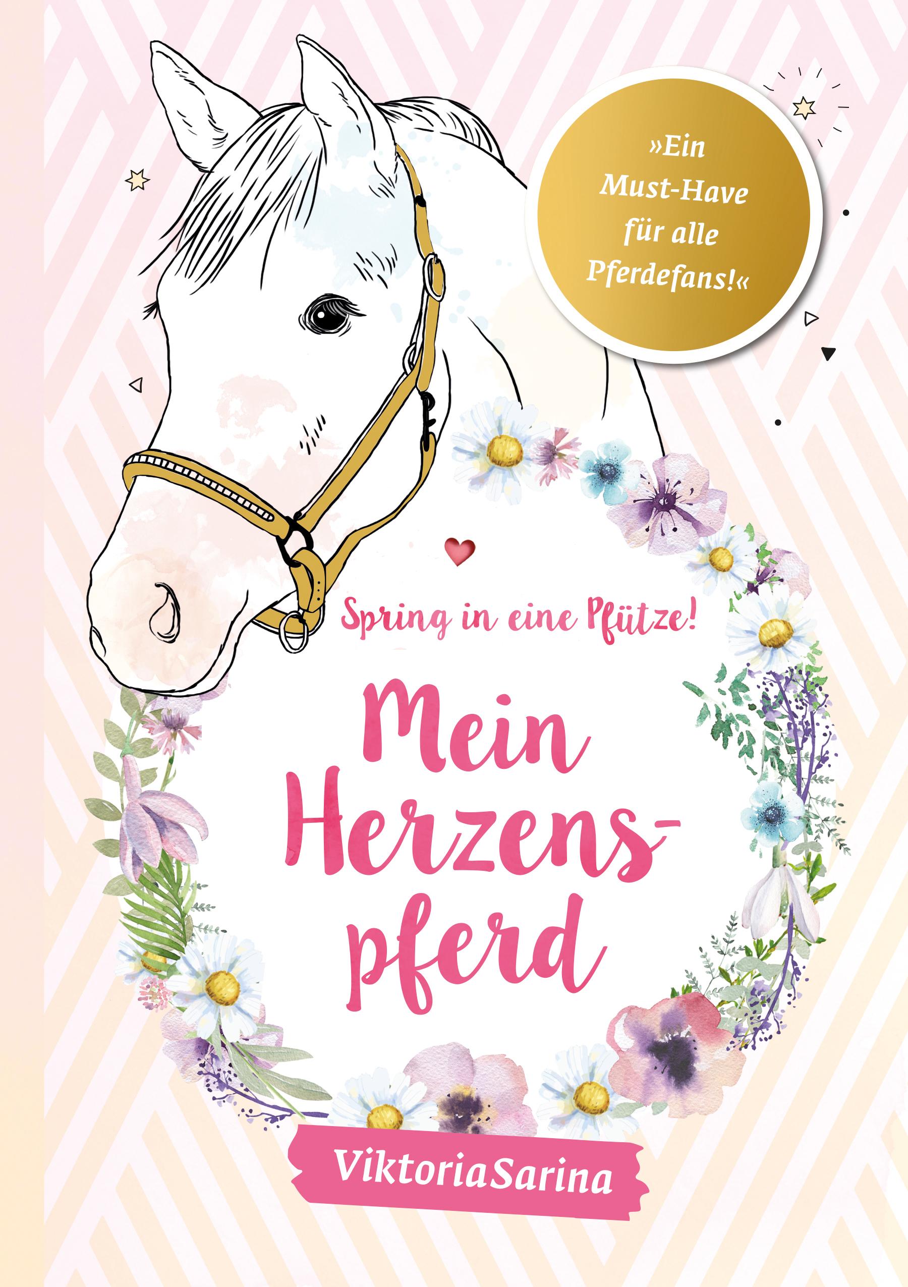 Vorderes Coverbild Spring in eine Pfütze! Mein Herzenspferd