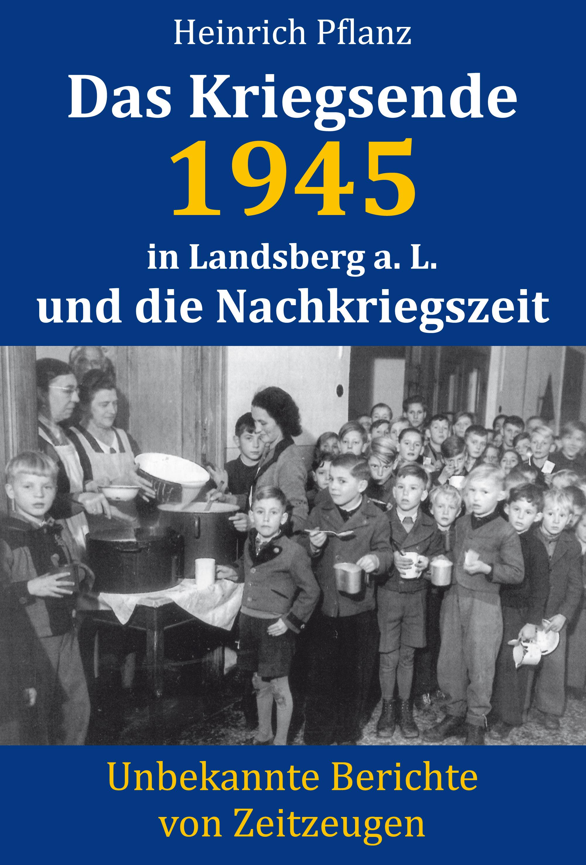 Vorderes Coverbild Das Kriegsende 1945 in Landsberg a. L. und die Nachkriegszeit